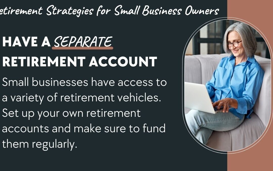 Have a Separate Retirement Account